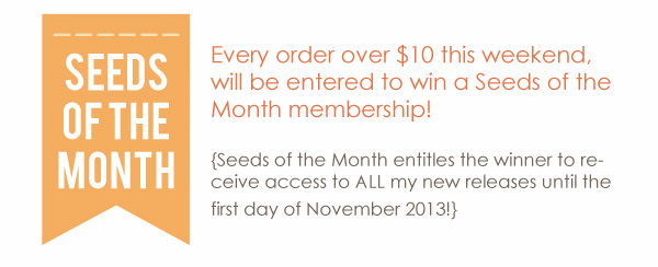 Win Seeds of the Month NSD weekend